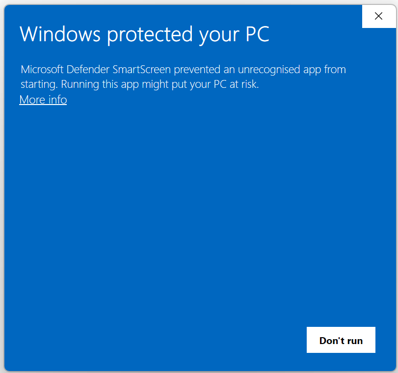 The Windows SmartScreen warning before clicking 'More info'. Shows the message 'Windows protected your PC' with a 'Don't run' button visible.